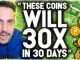 These Coins Will 30X IN 30 Days!!! Best Gains Happen In November! (Urgent)